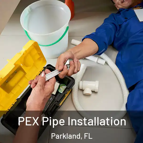  PEX Pipe Installation Parkland, FL